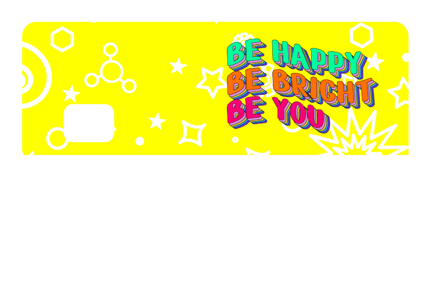 Be Happy. Be Bright. - Image 8