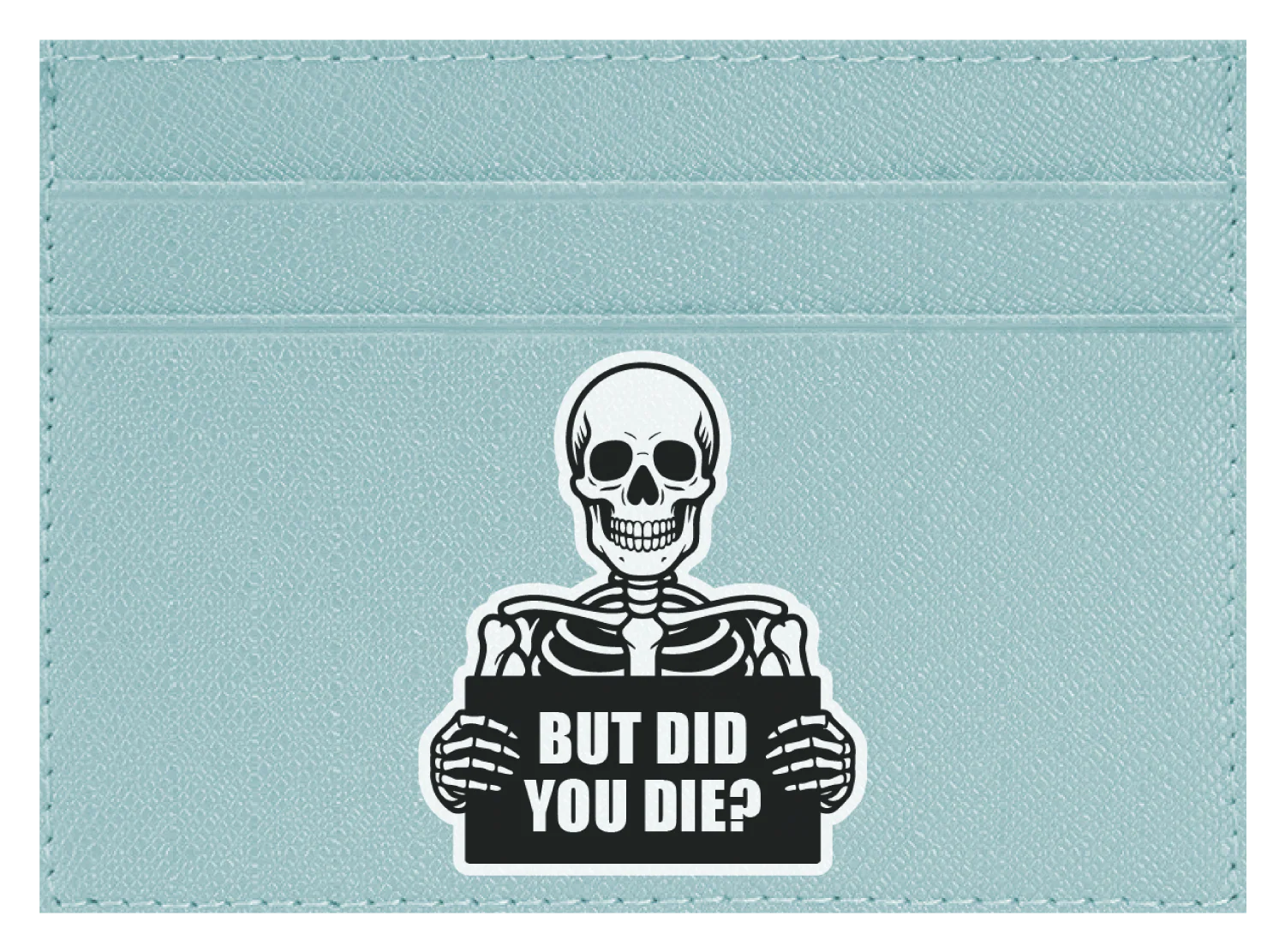 But Did You Die? - Image 5