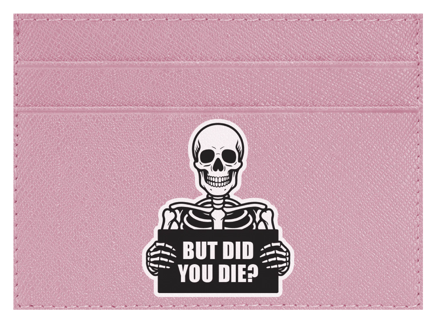 But Did You Die? - Image 7