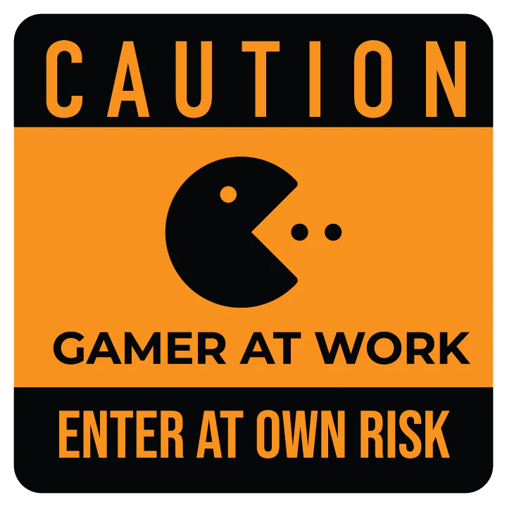 Caution: Gamer at work