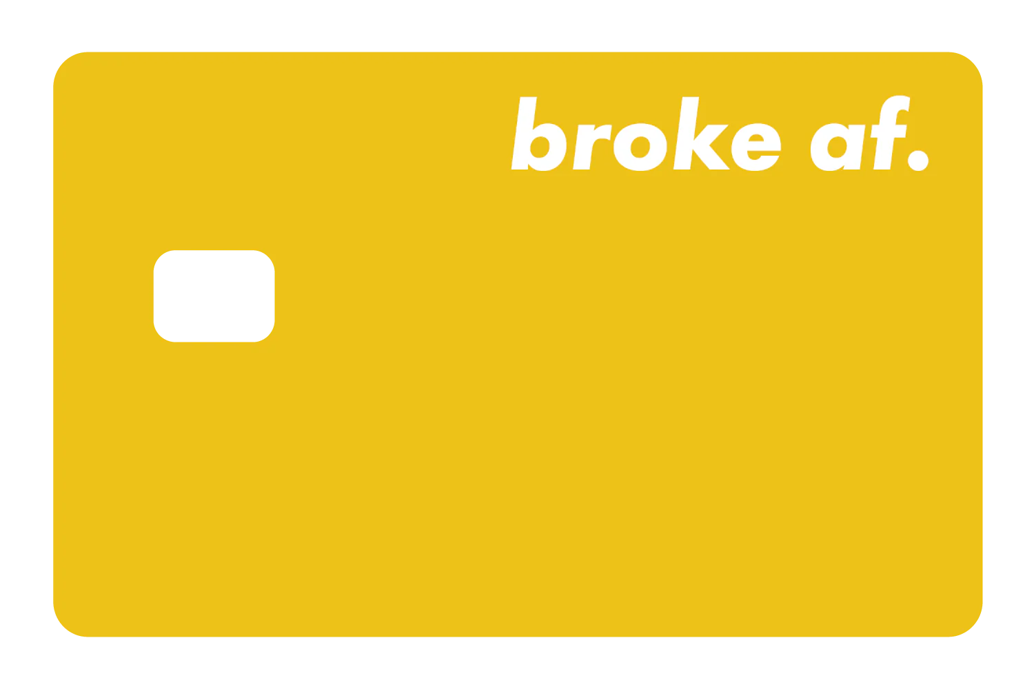 Broke AF - Image 11
