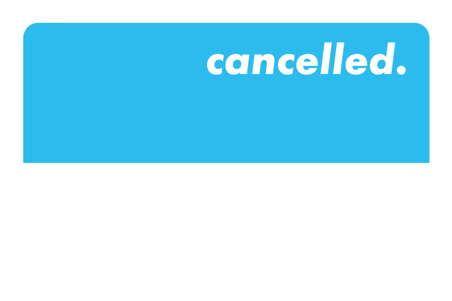 Cancelled - Image 33