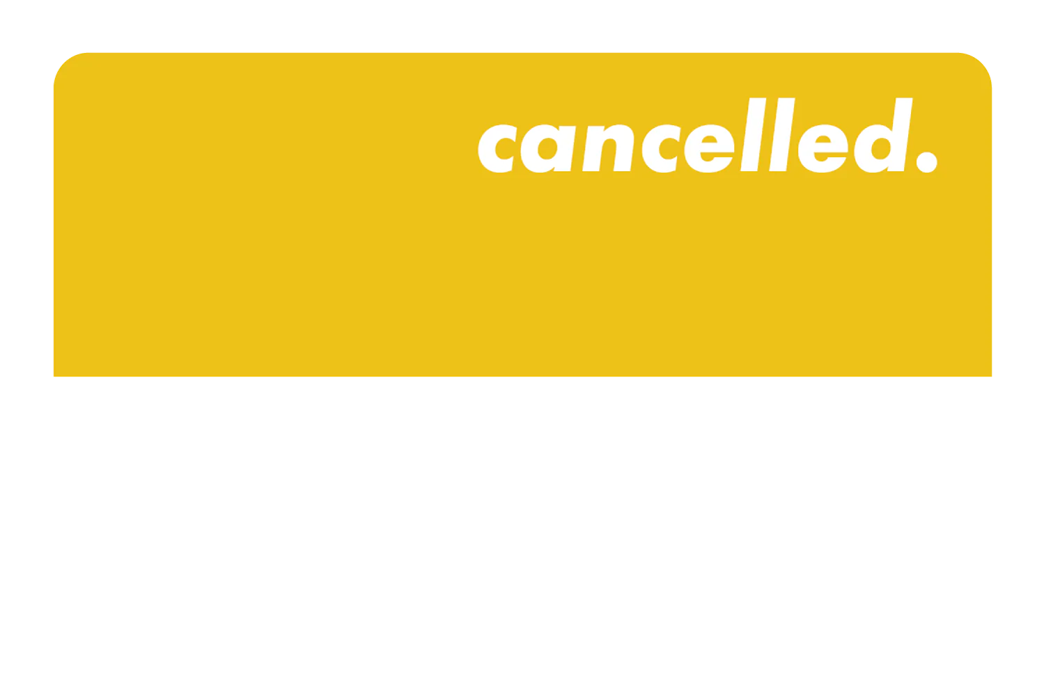 Cancelled - Image 36