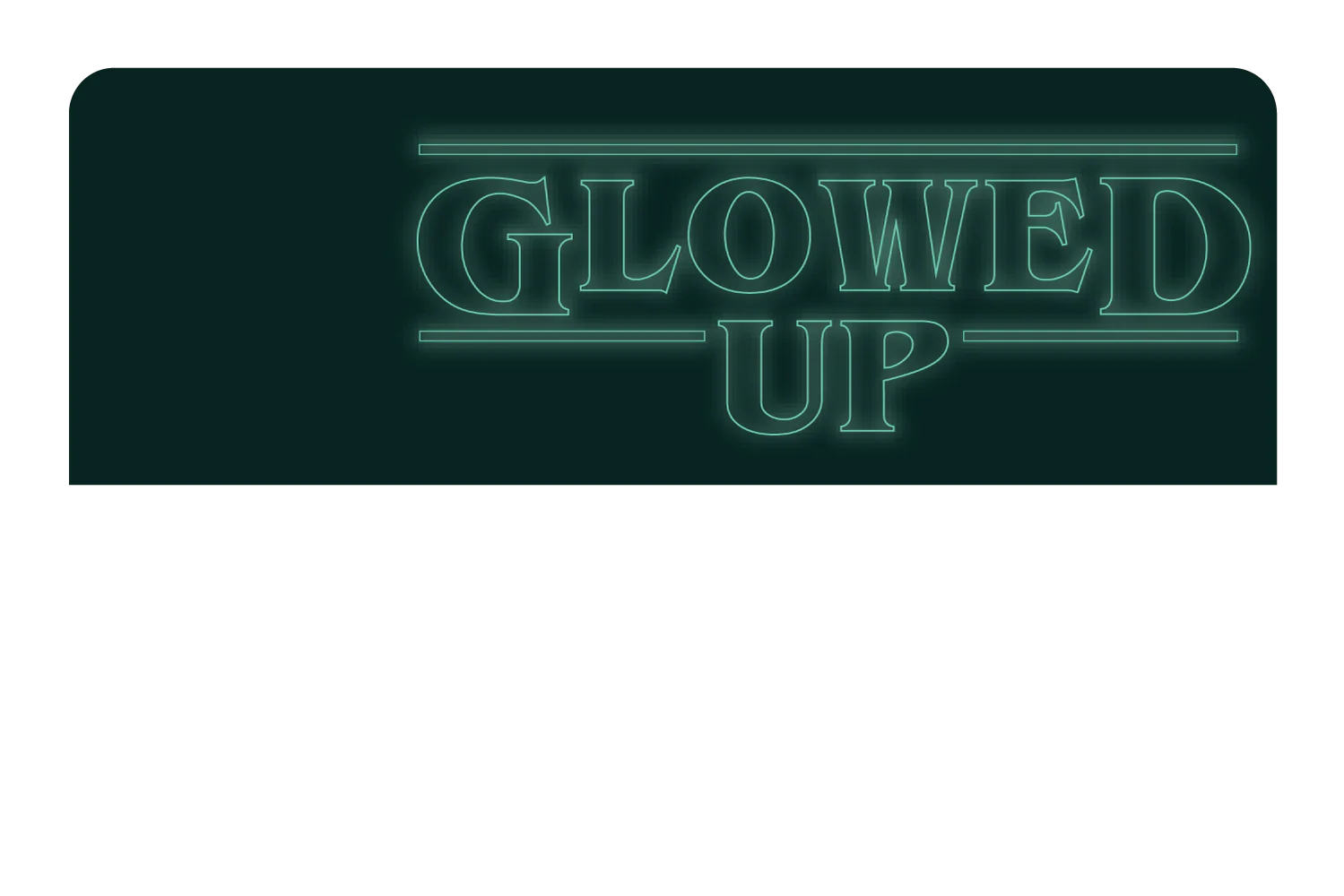 Glowed Up - Image 9