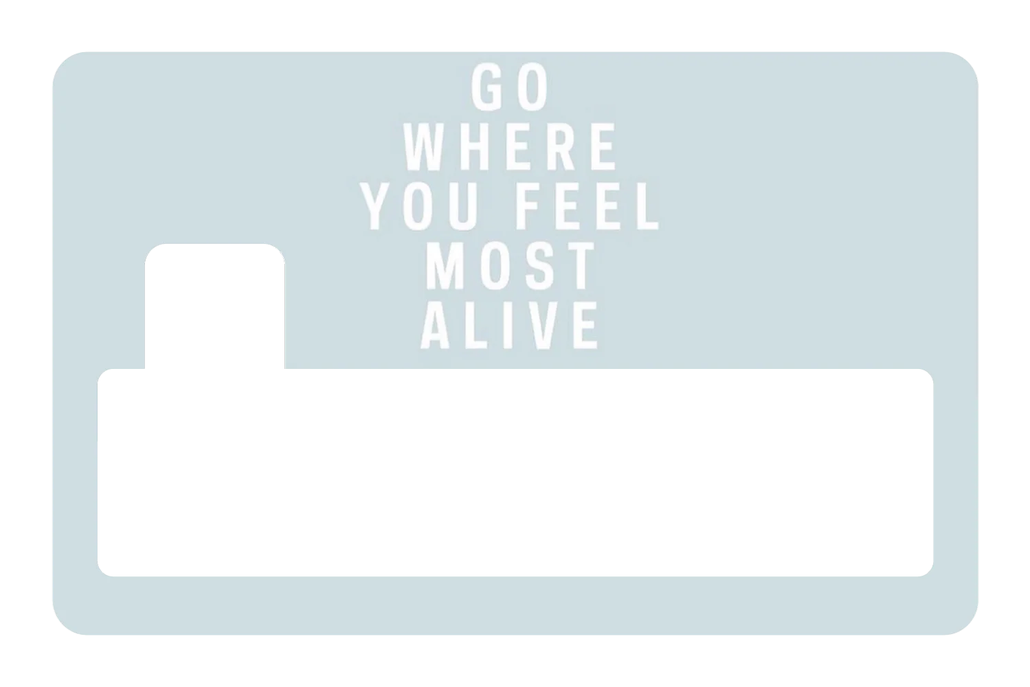 Go Where You Feel Most Alive - Image 4
