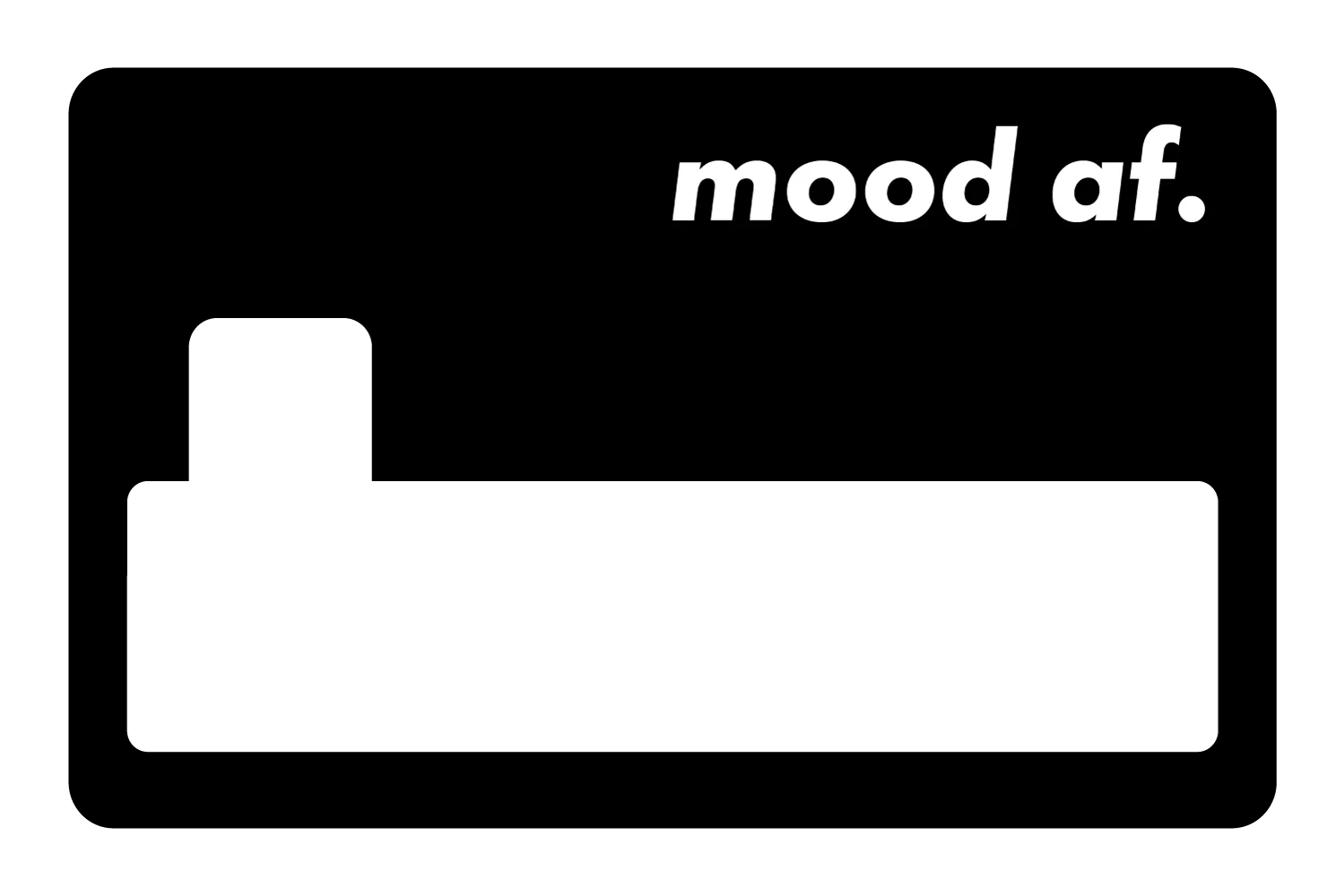 Mood AF - Image 20