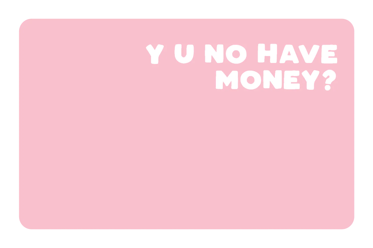 No Money