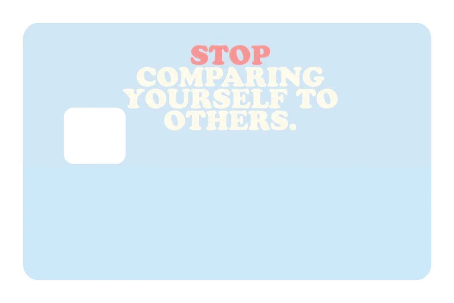 Stop Comparing - Image 2