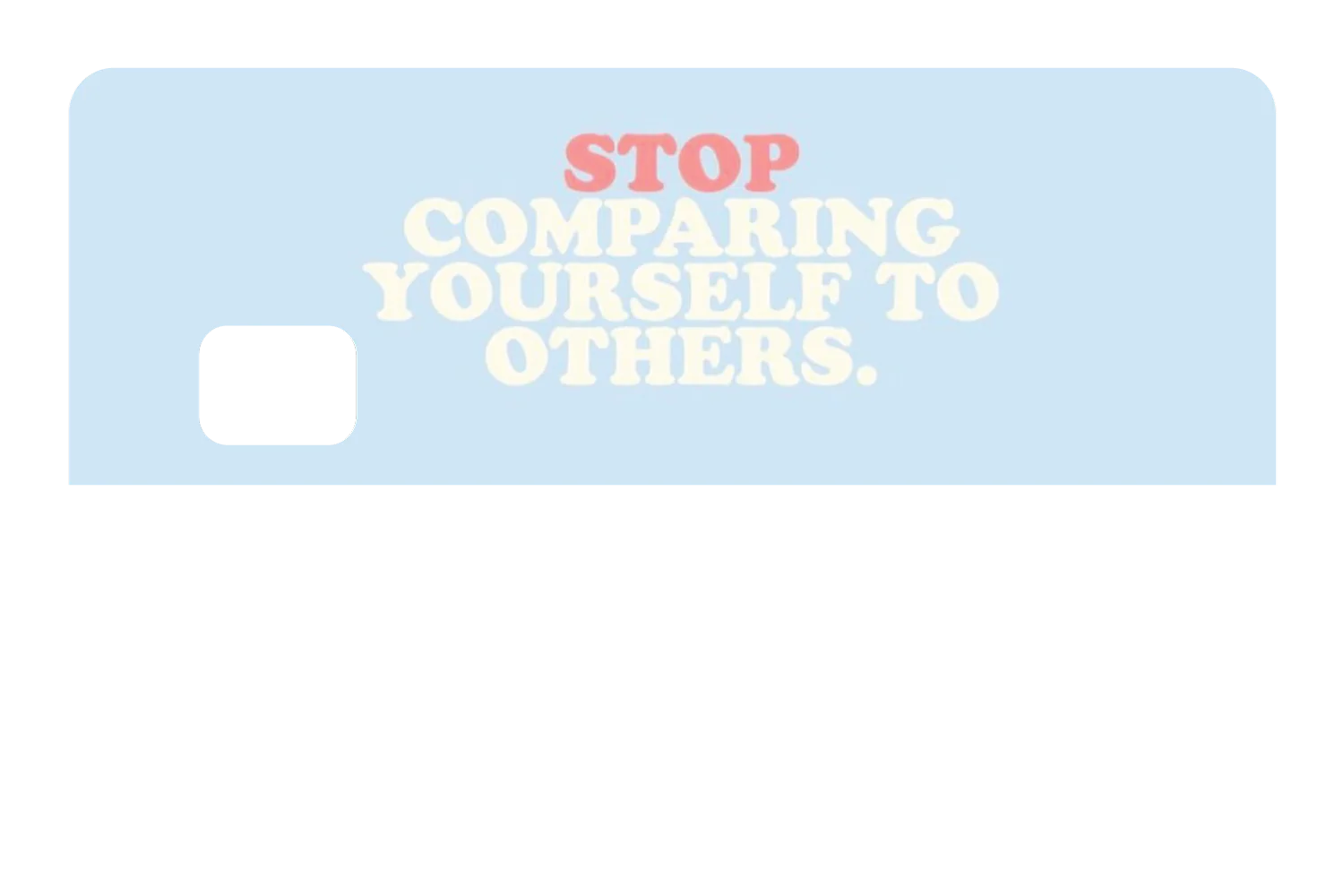 Stop Comparing - Image 9