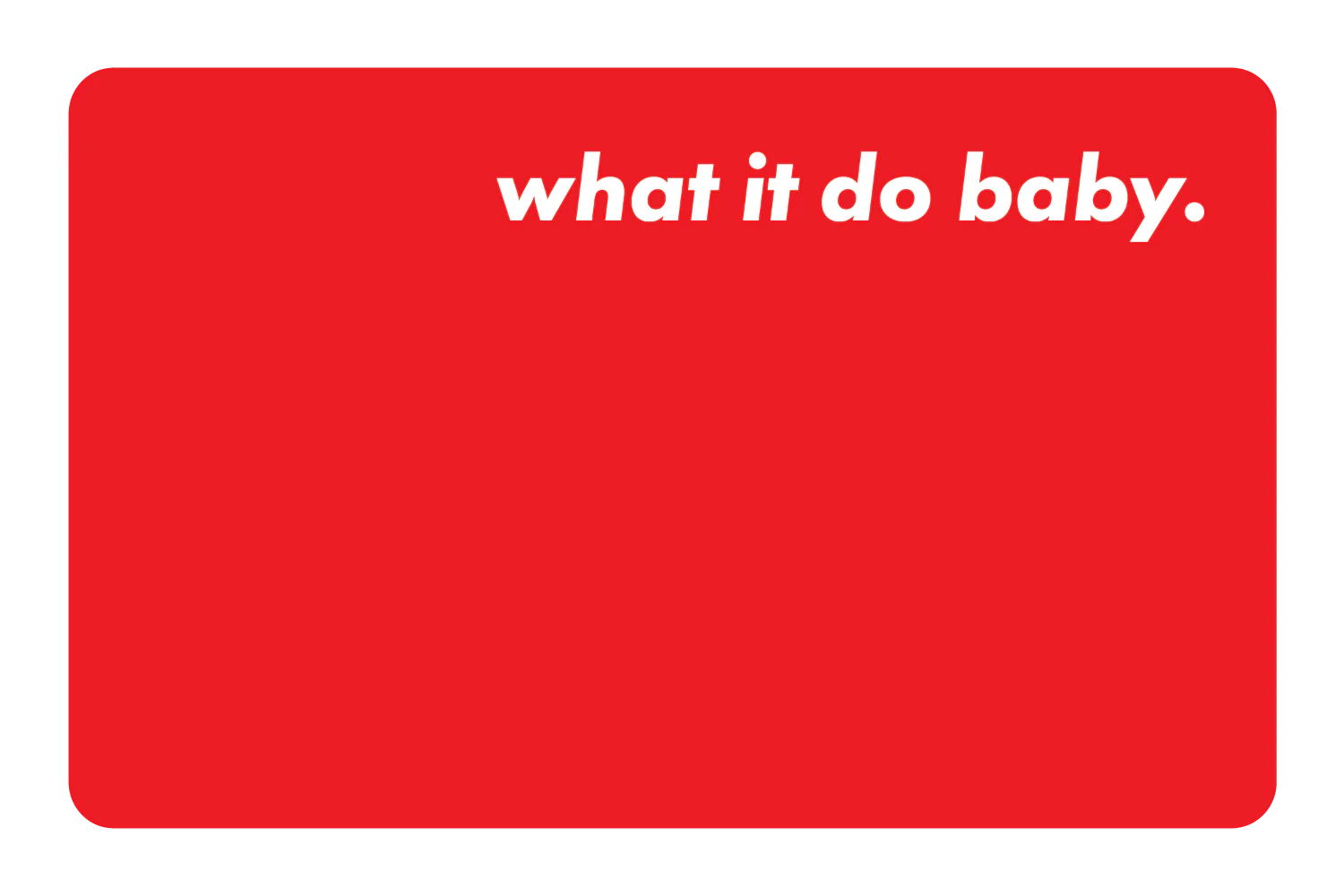 What It Do Baby - Image 11