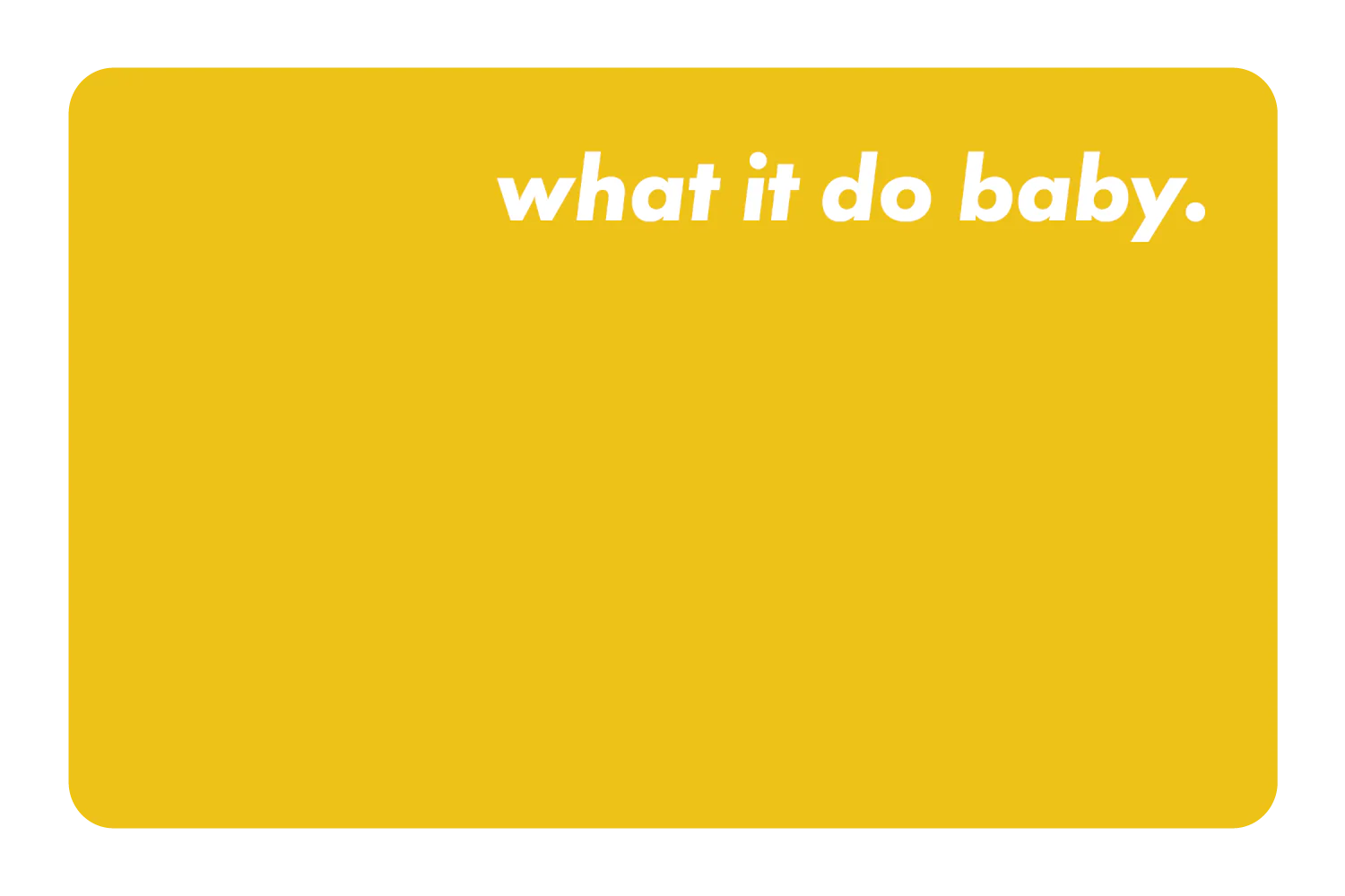 What It Do Baby - Image 12