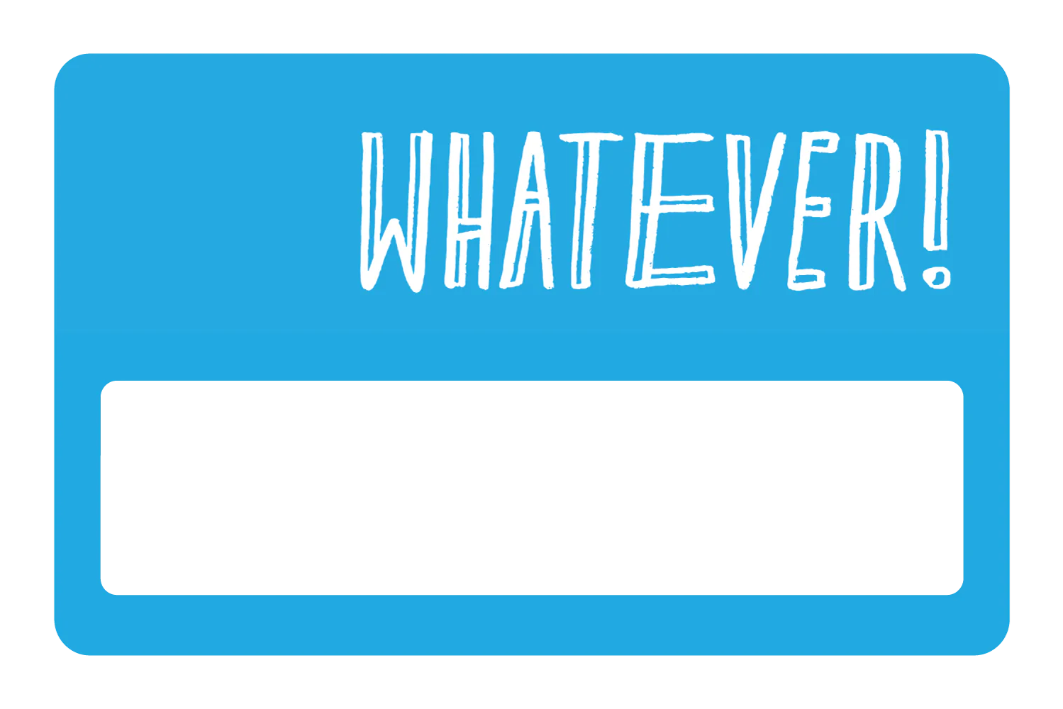 Whatever - Image 6