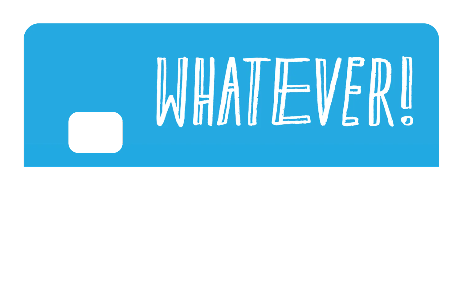 Whatever - Image 8