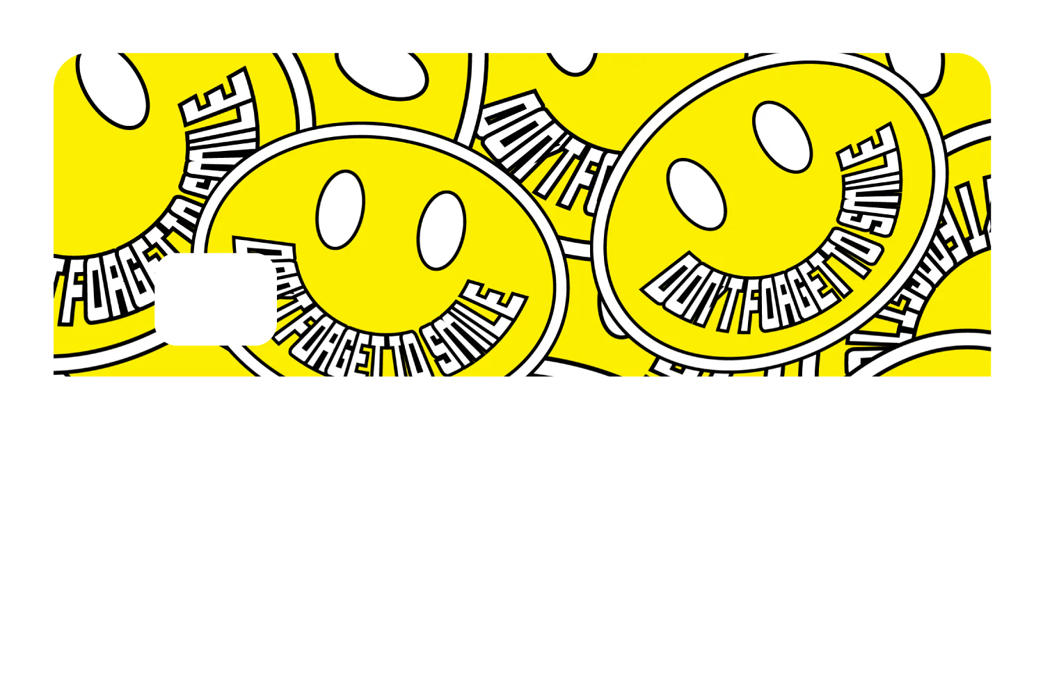 Don't Forget to Smile - Image 8