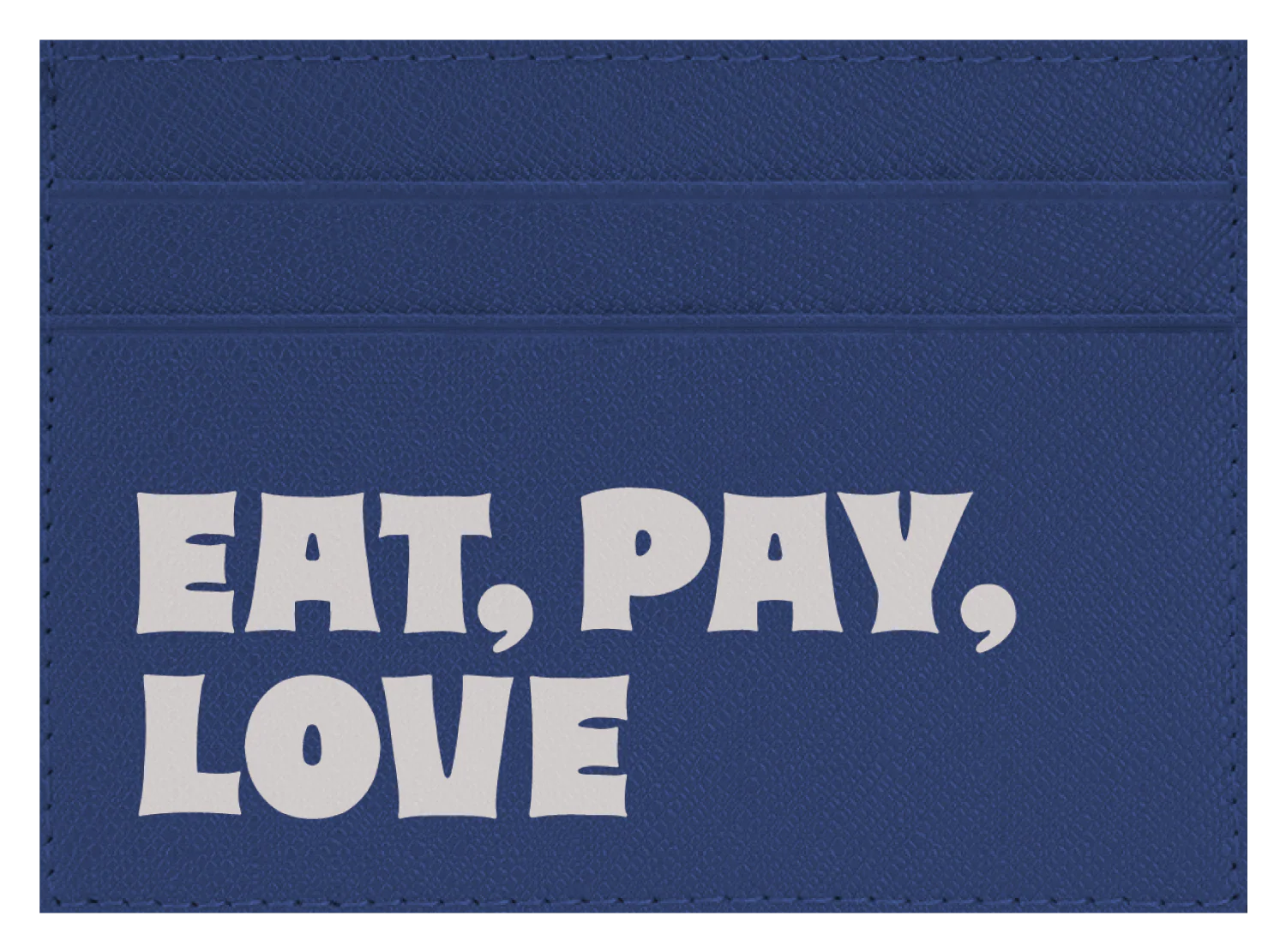 Eat Pay Love - Image 2