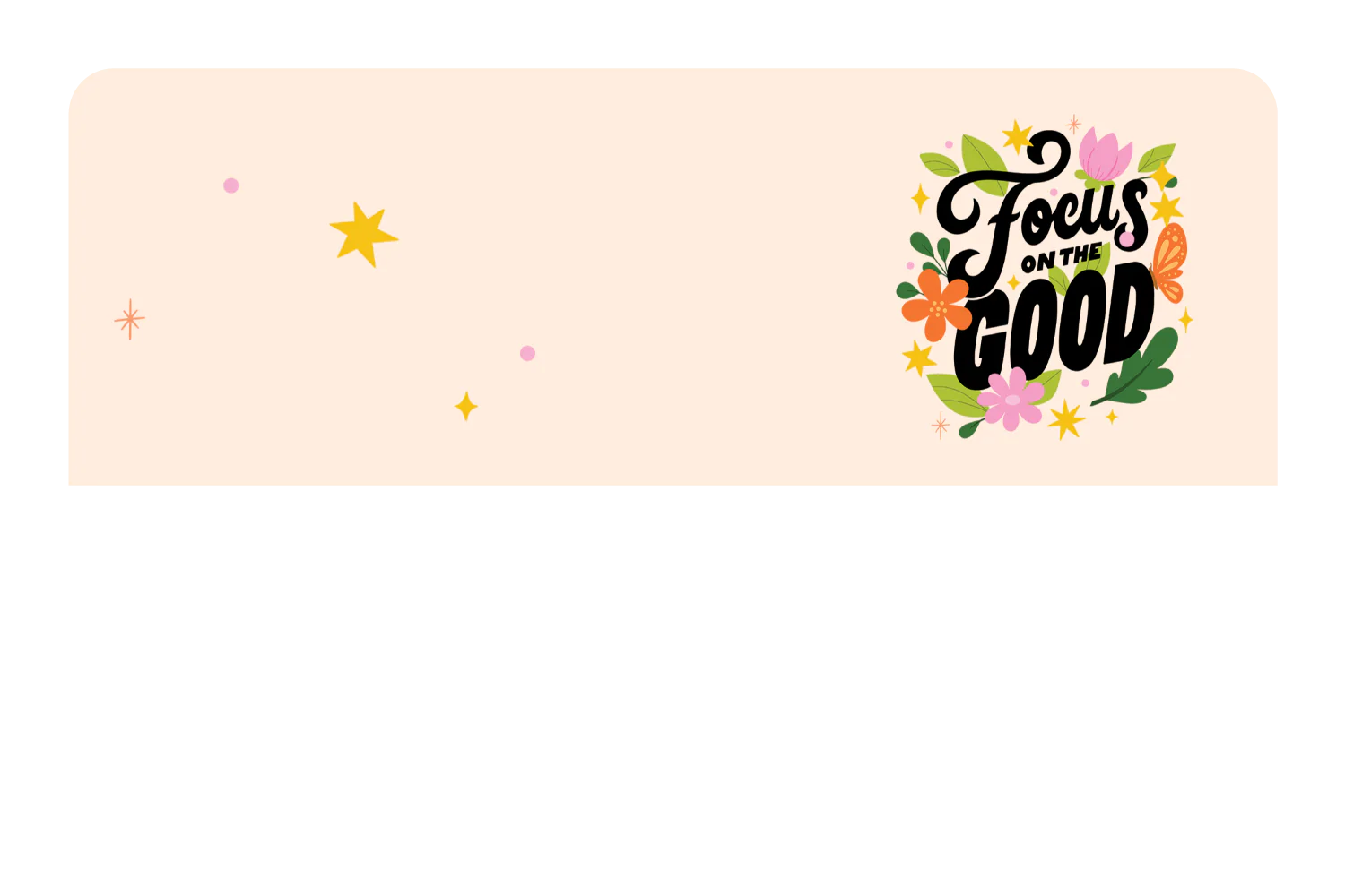 Focus on the Good - Image 9