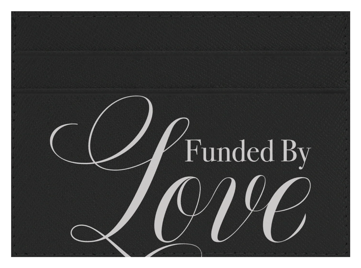 Funded By Love
