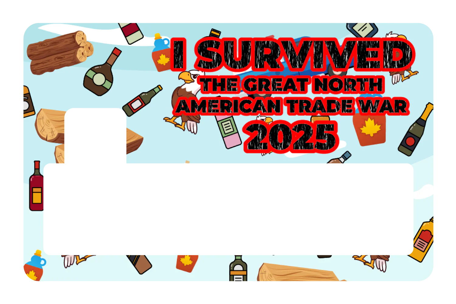 Great North American Trade War - Image 4