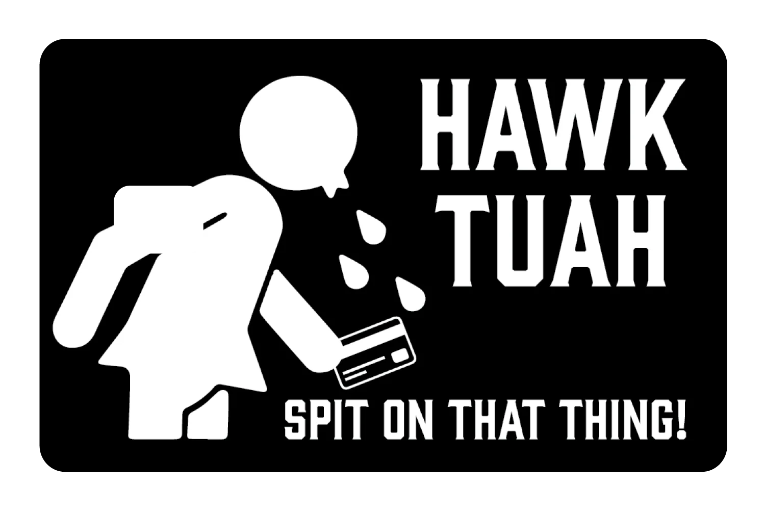 Hawk Tuah - Image 2
