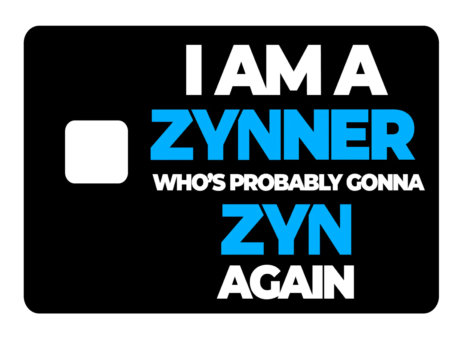 I am a Zynner - Image 3
