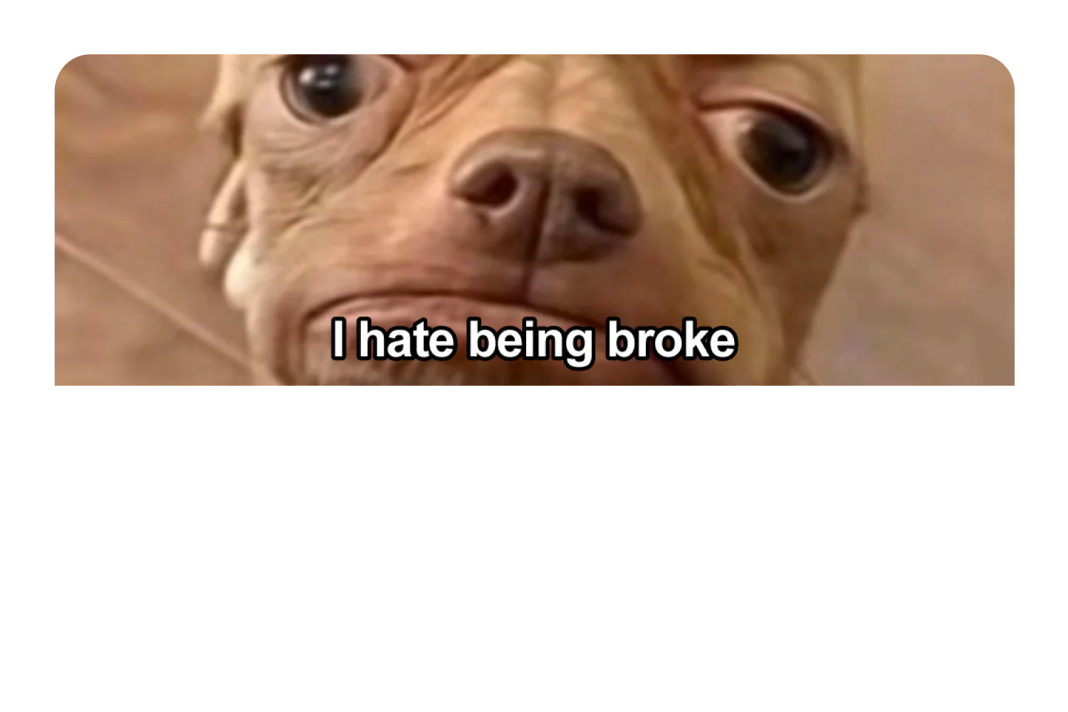I Hate Being Broke - Image 9