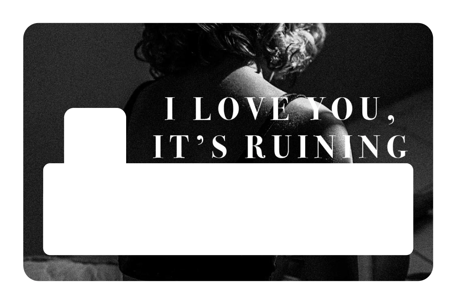I Love you, It's Ruining My Life - Image 4