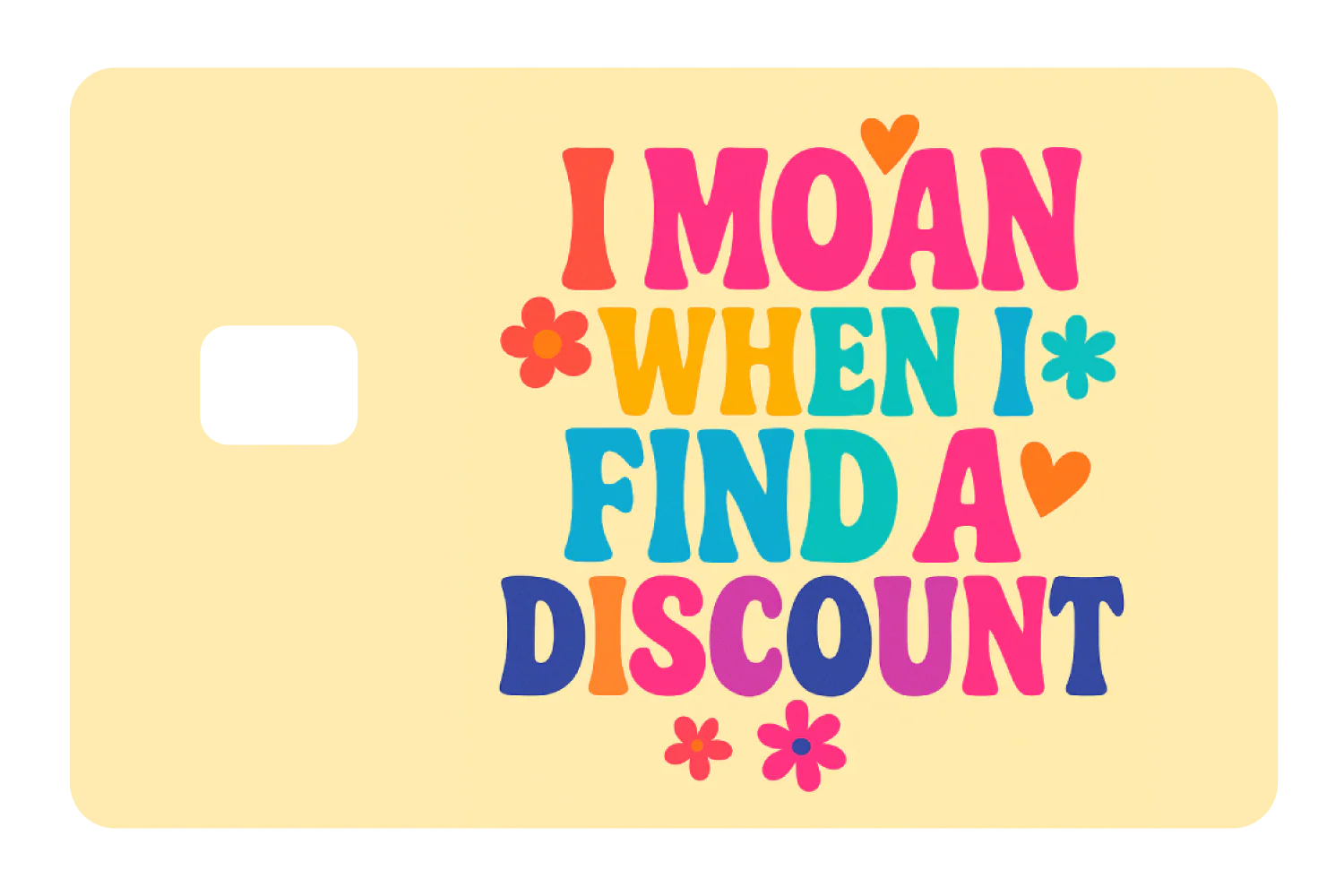 I Moan When I Find a Discount - Image 2