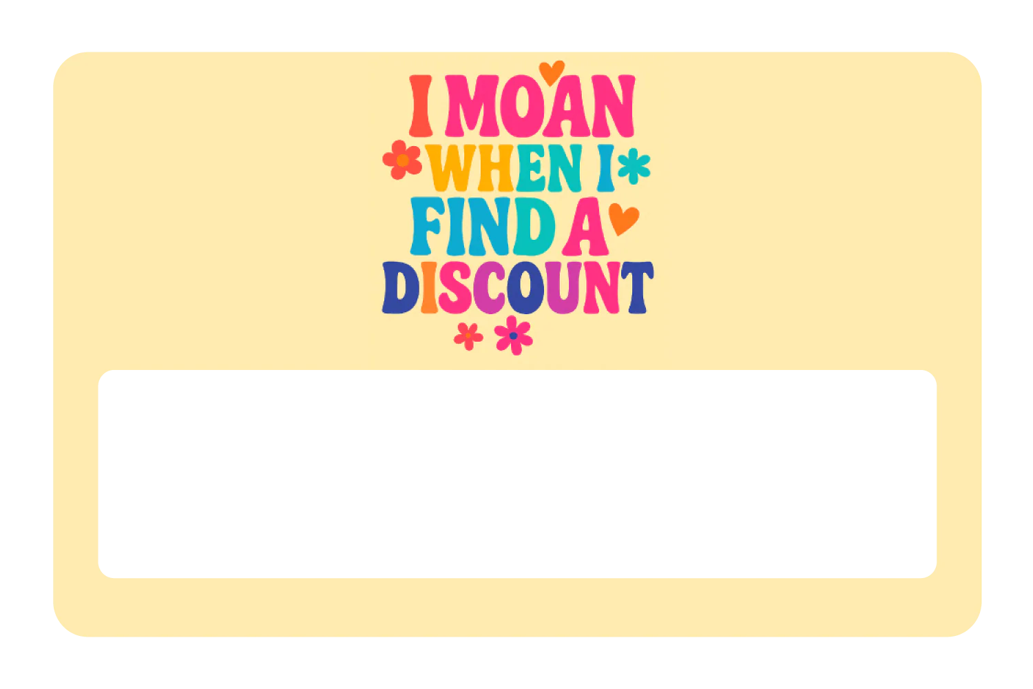 I Moan When I Find a Discount - Image 6