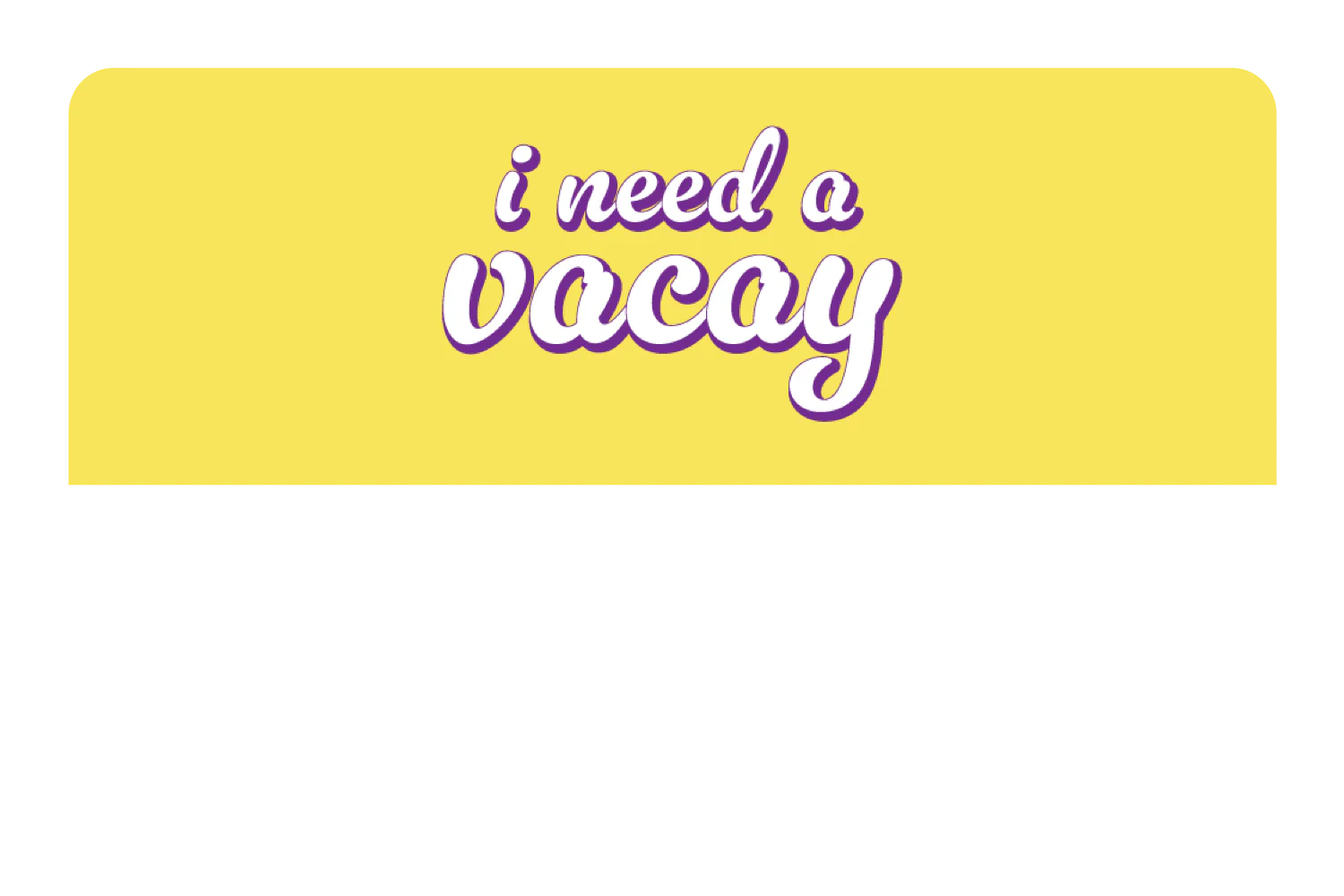 I Need A Vacay - Image 9