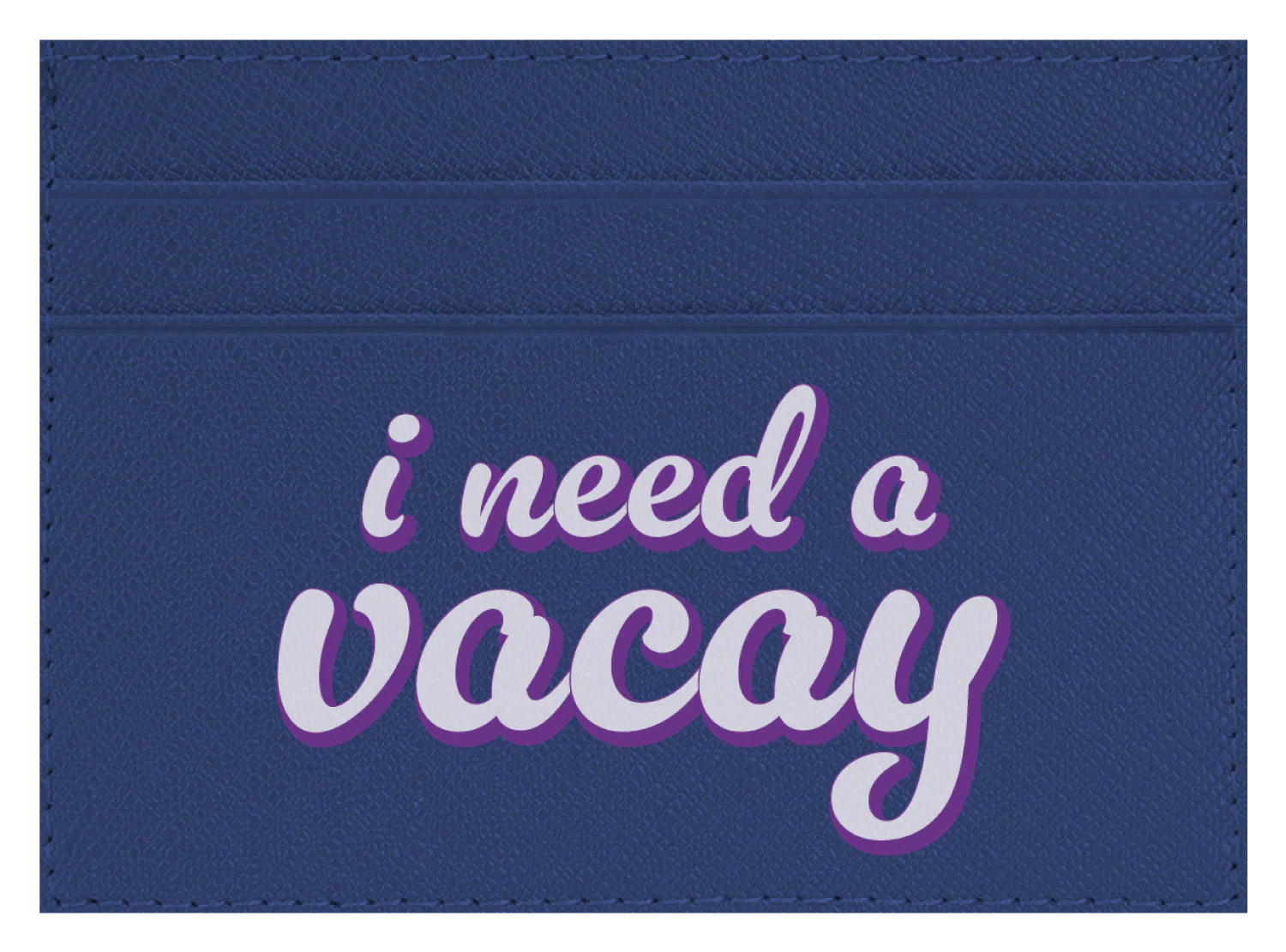 I Need A Vacay - Image 2