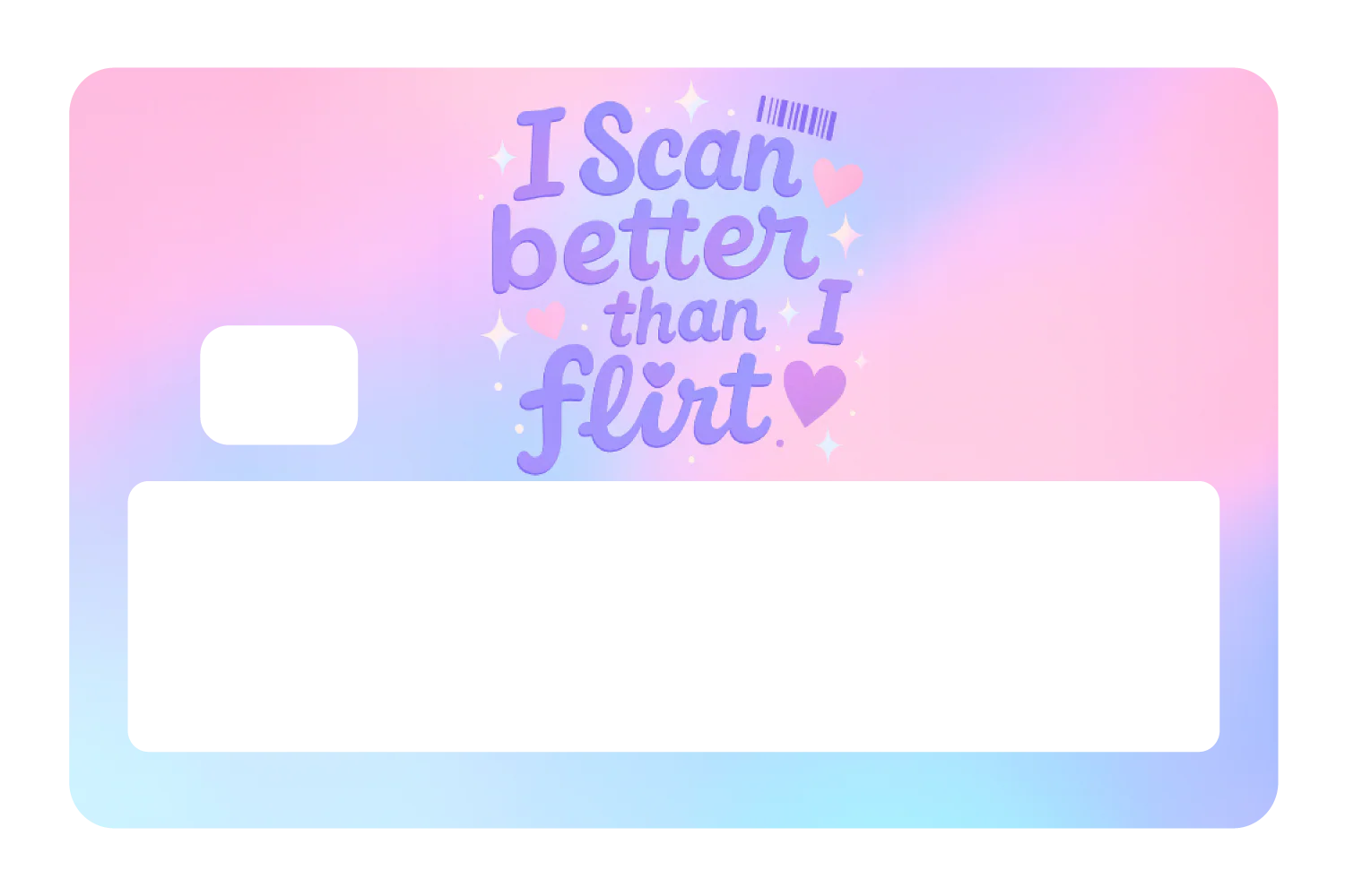 I Scan Better Than I Flirt - Image 5