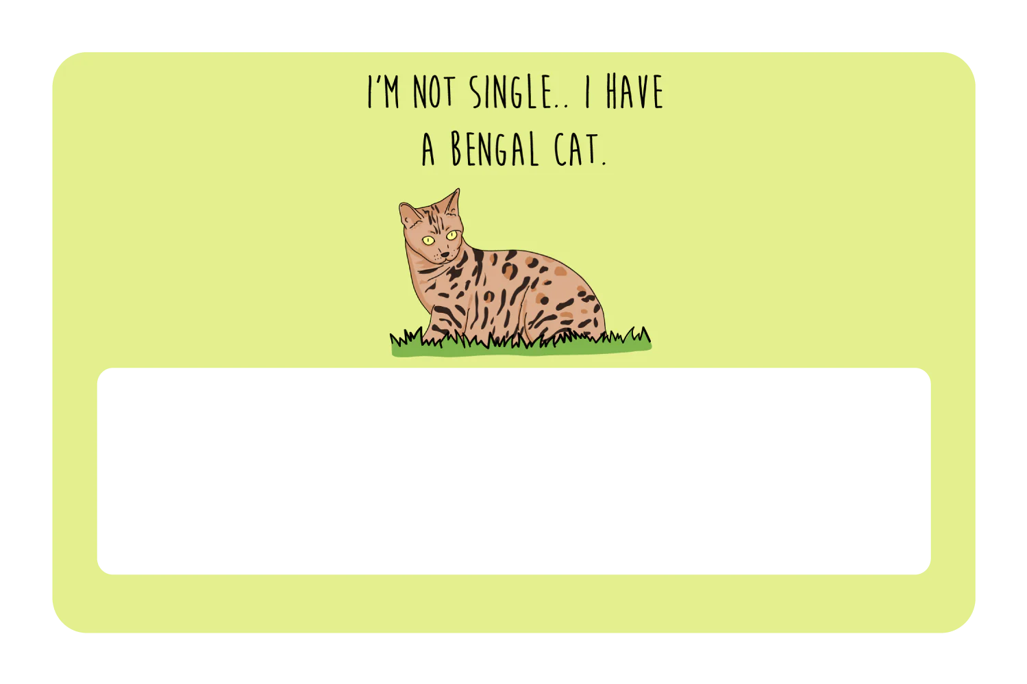 I'm not Single I got a Bengal - Image 6