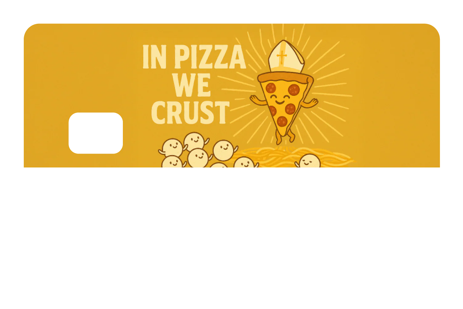 In Pizza We Crust - Image 8