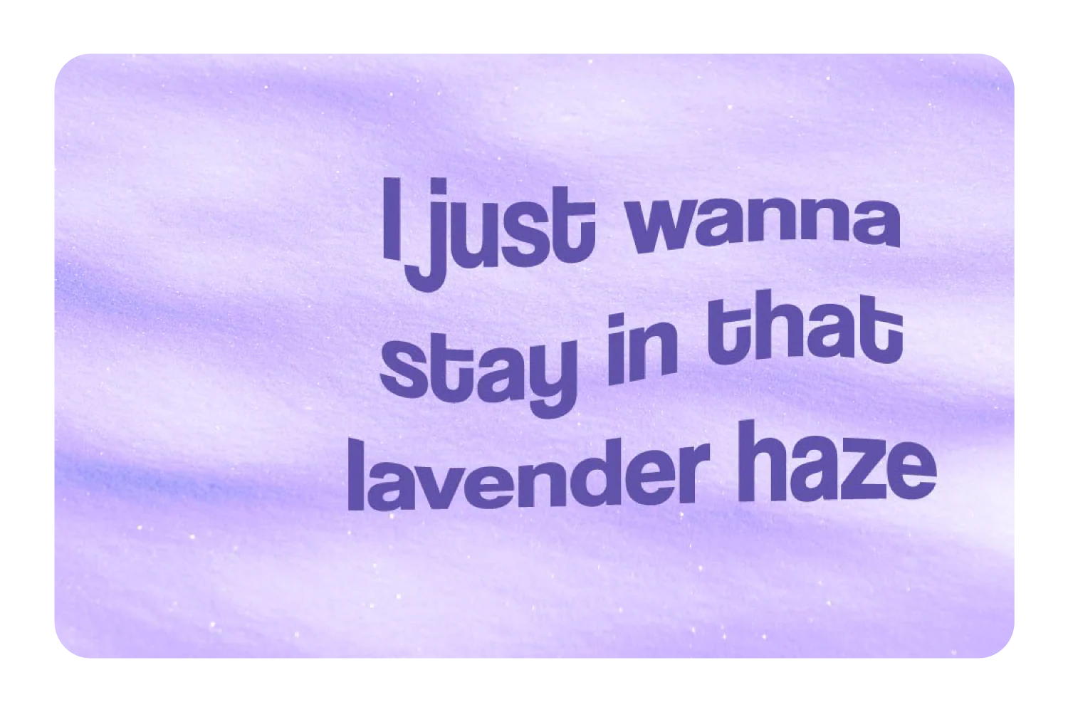 Lavender Haze