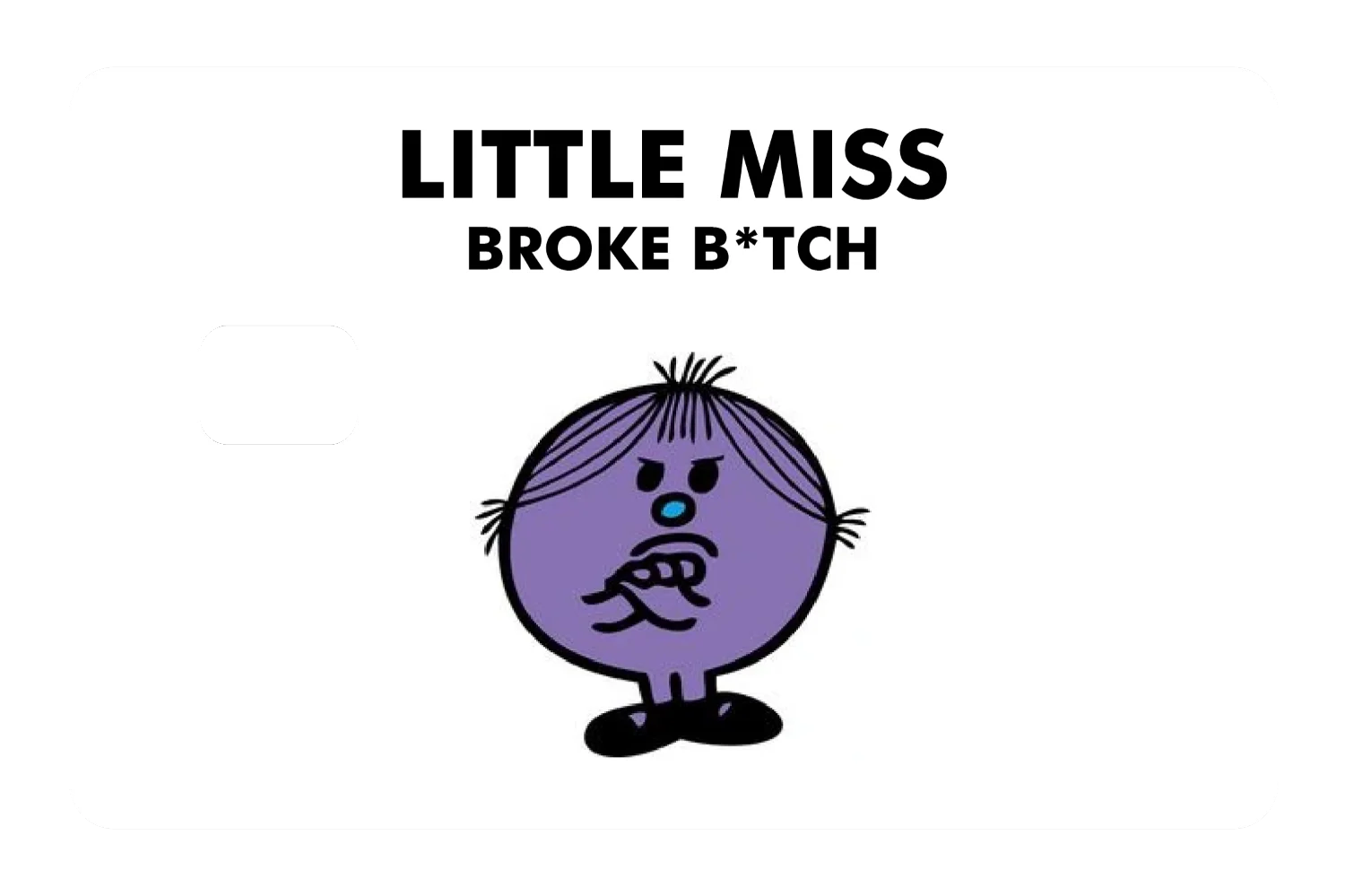 Little Miss Broke B*tch - Image 2