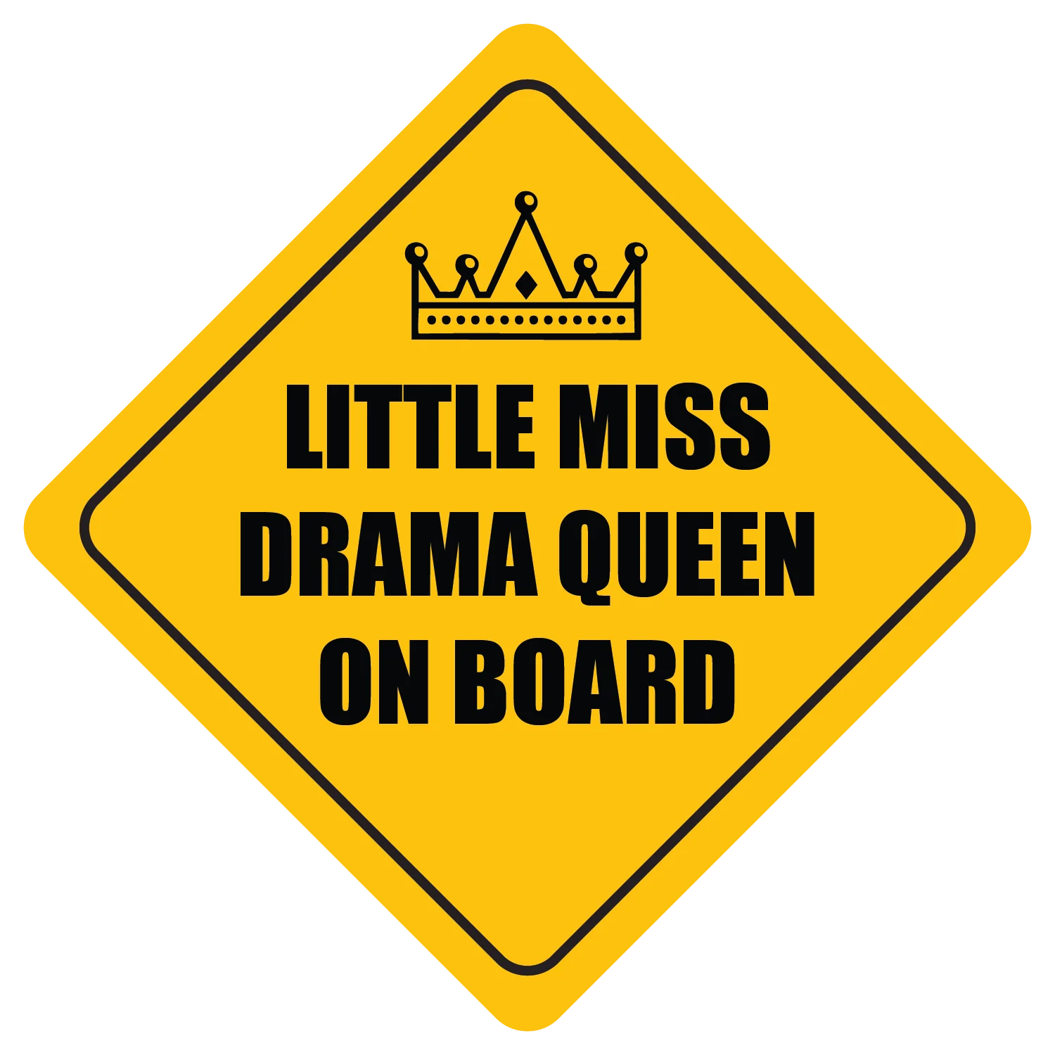 Little Miss Drama Queen On Board