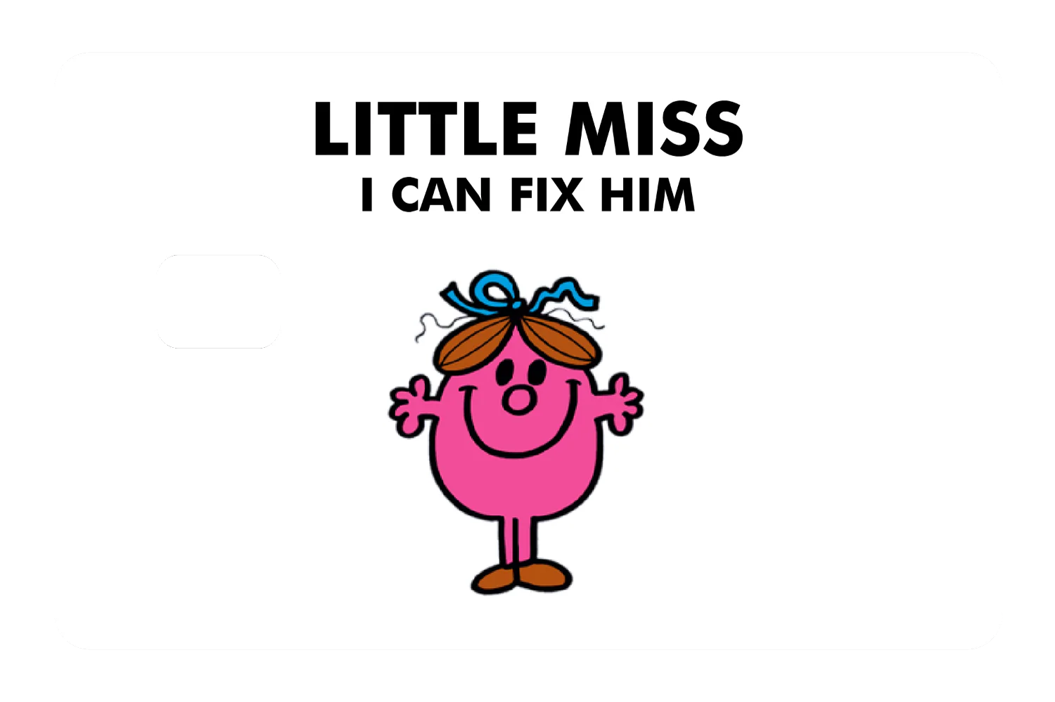 Little Miss I Can Fix Him - Image 2