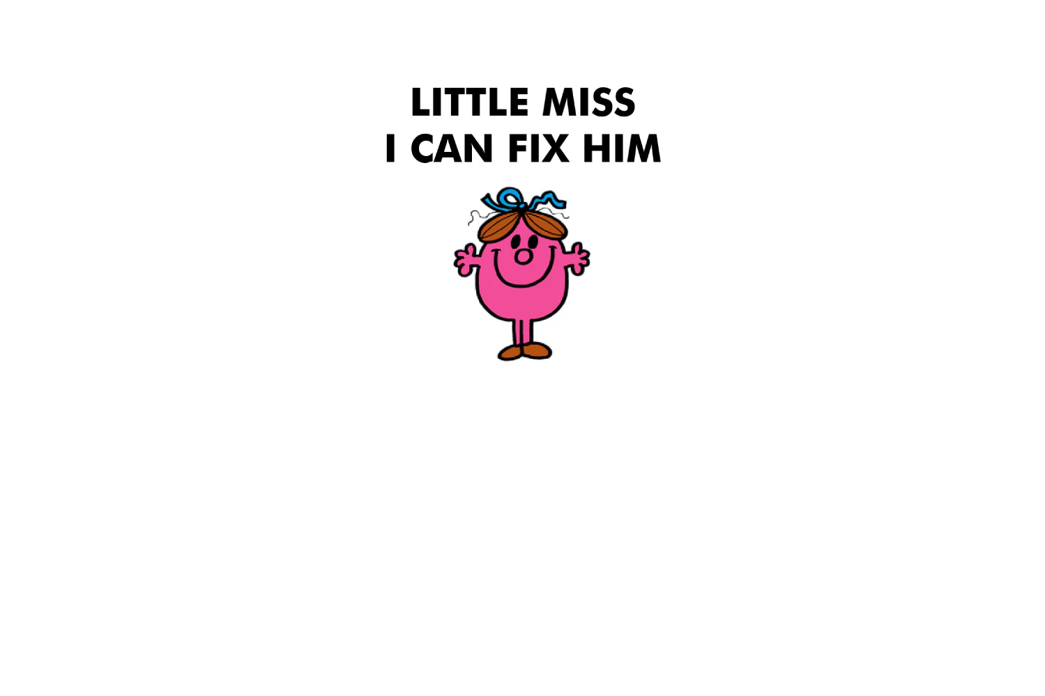 Little Miss I Can Fix Him - Image 6