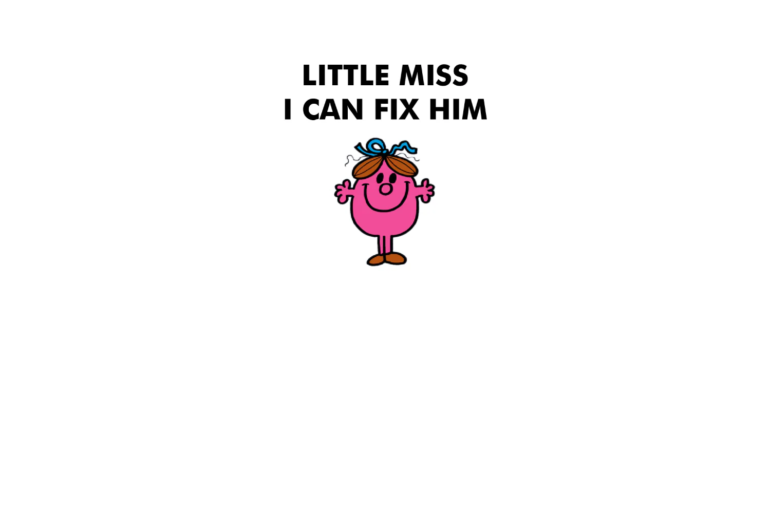 Little Miss I Can Fix Him - Image 8