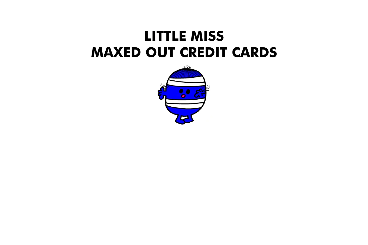 Little Miss Maxed Out Credit Cards - Image 8