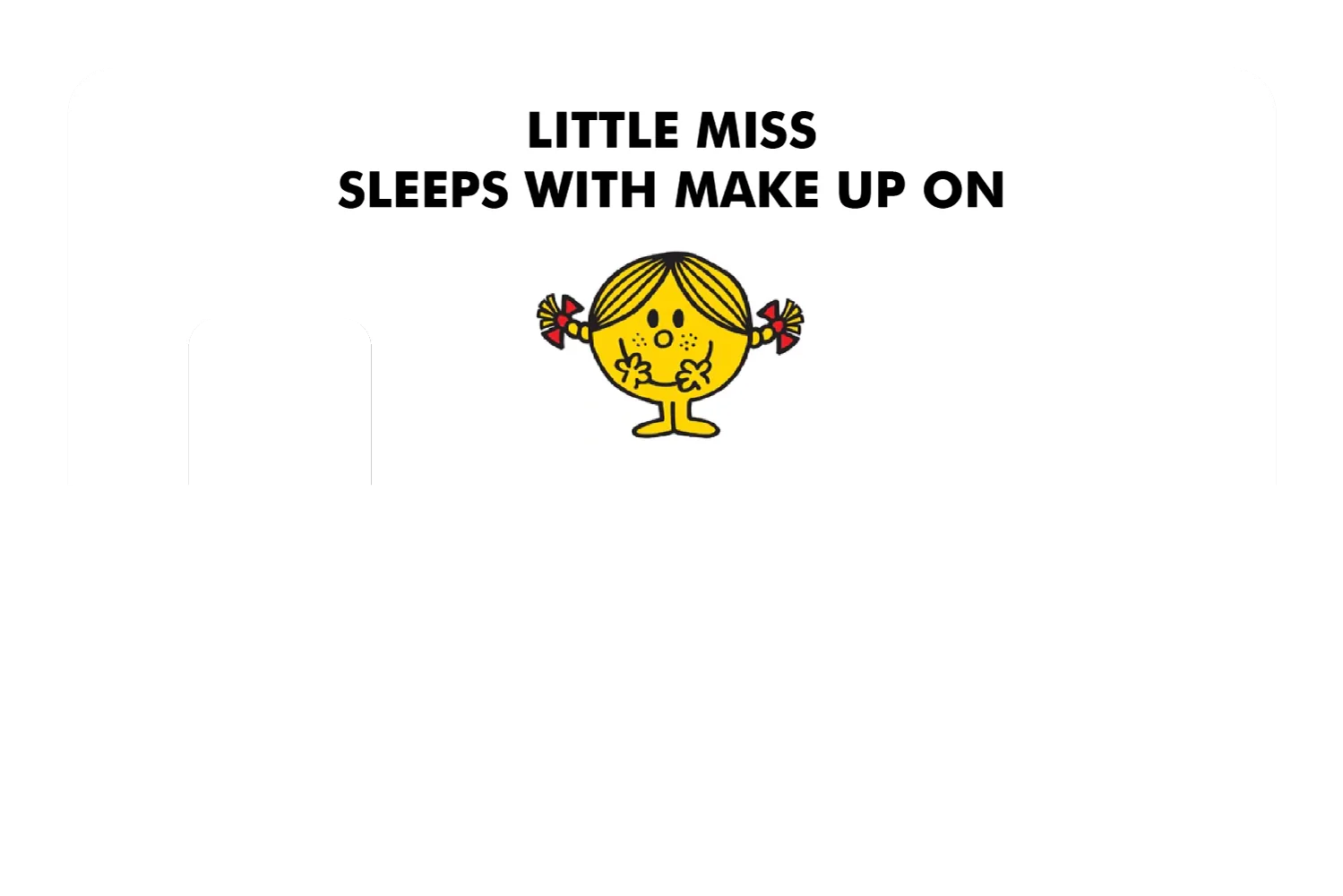 Little Miss Sleeps With Make up On - Image 7