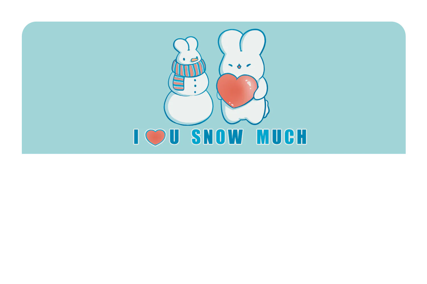 Love You Snow Much - Image 9