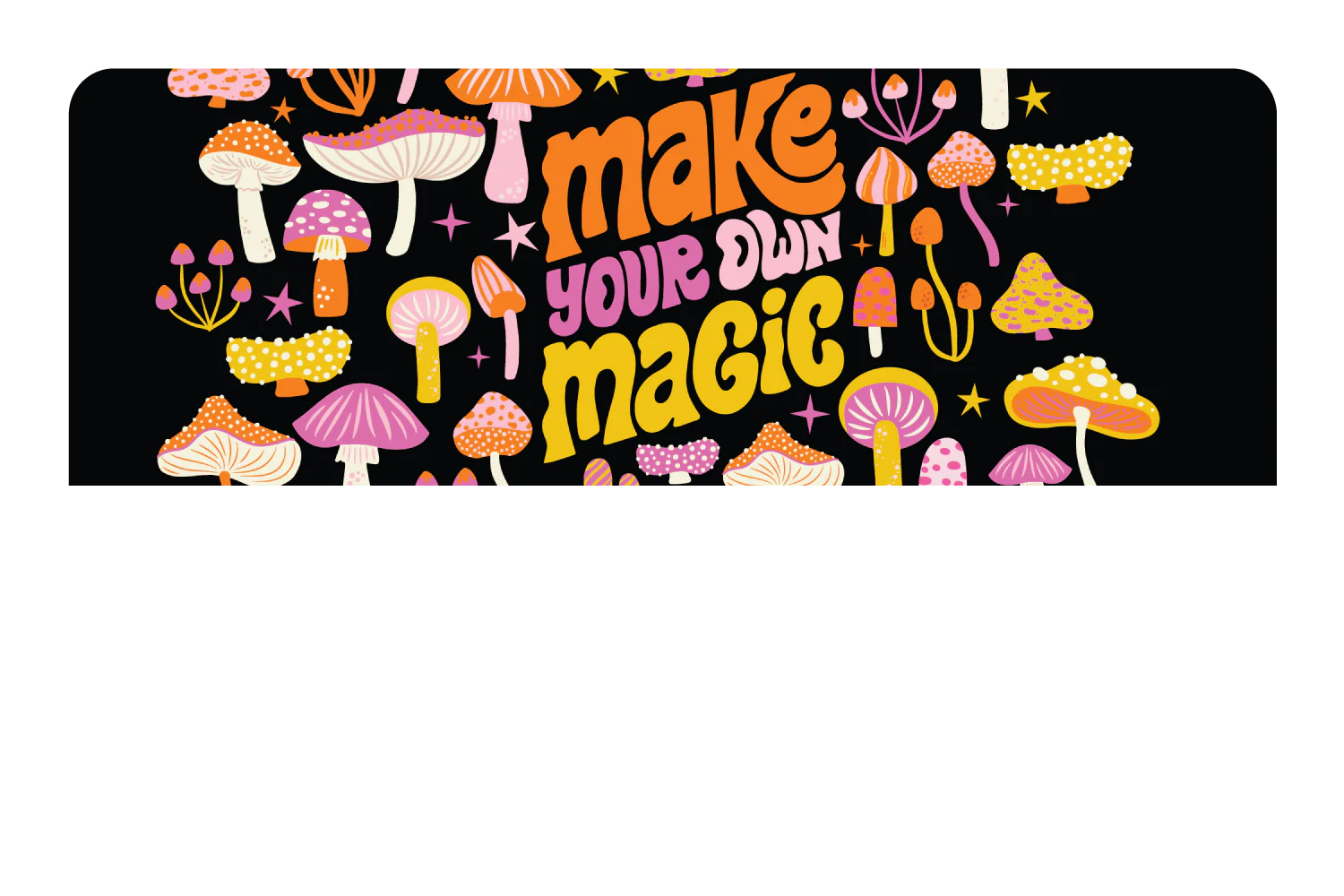 Make Your Own Magic - Image 9