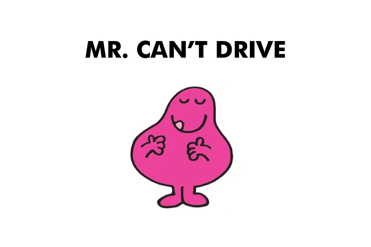 Mr. Can't Drive - Image 2