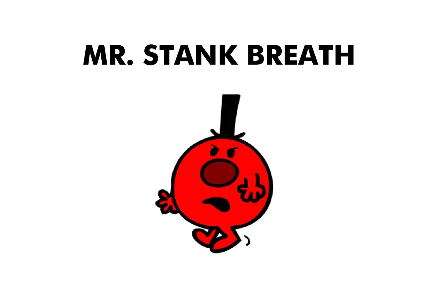 Mr. Stank Breath - Image 3