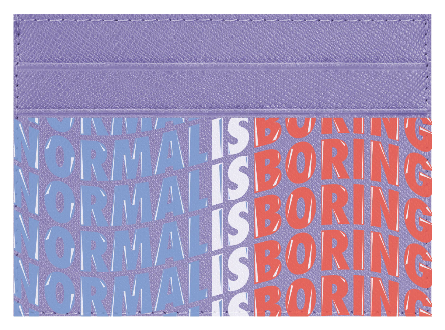Normal Is Boring - Image 8