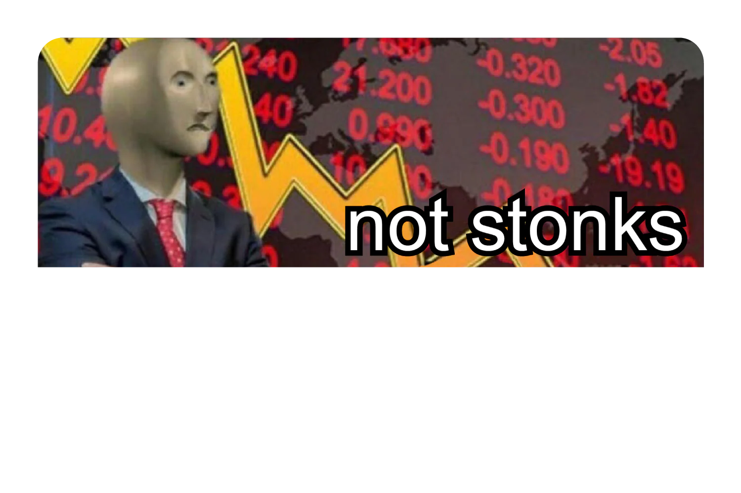 Not Stonks - Image 8