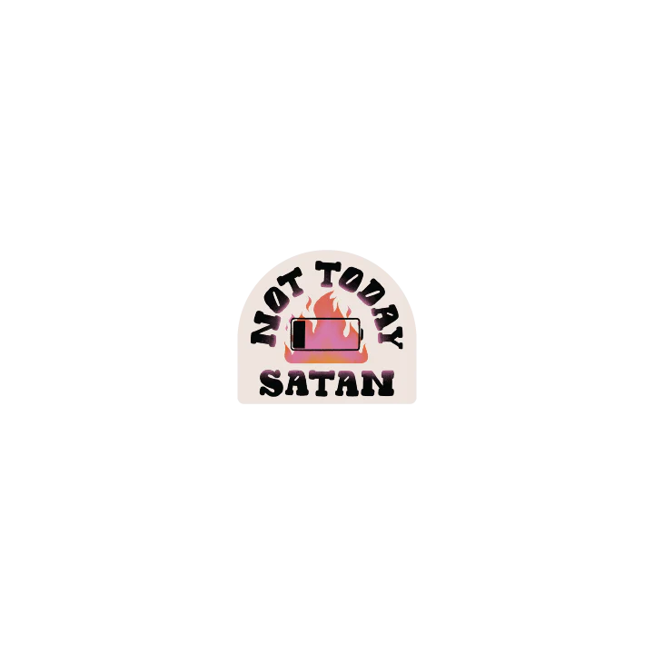 Not Today Satan - Image 3