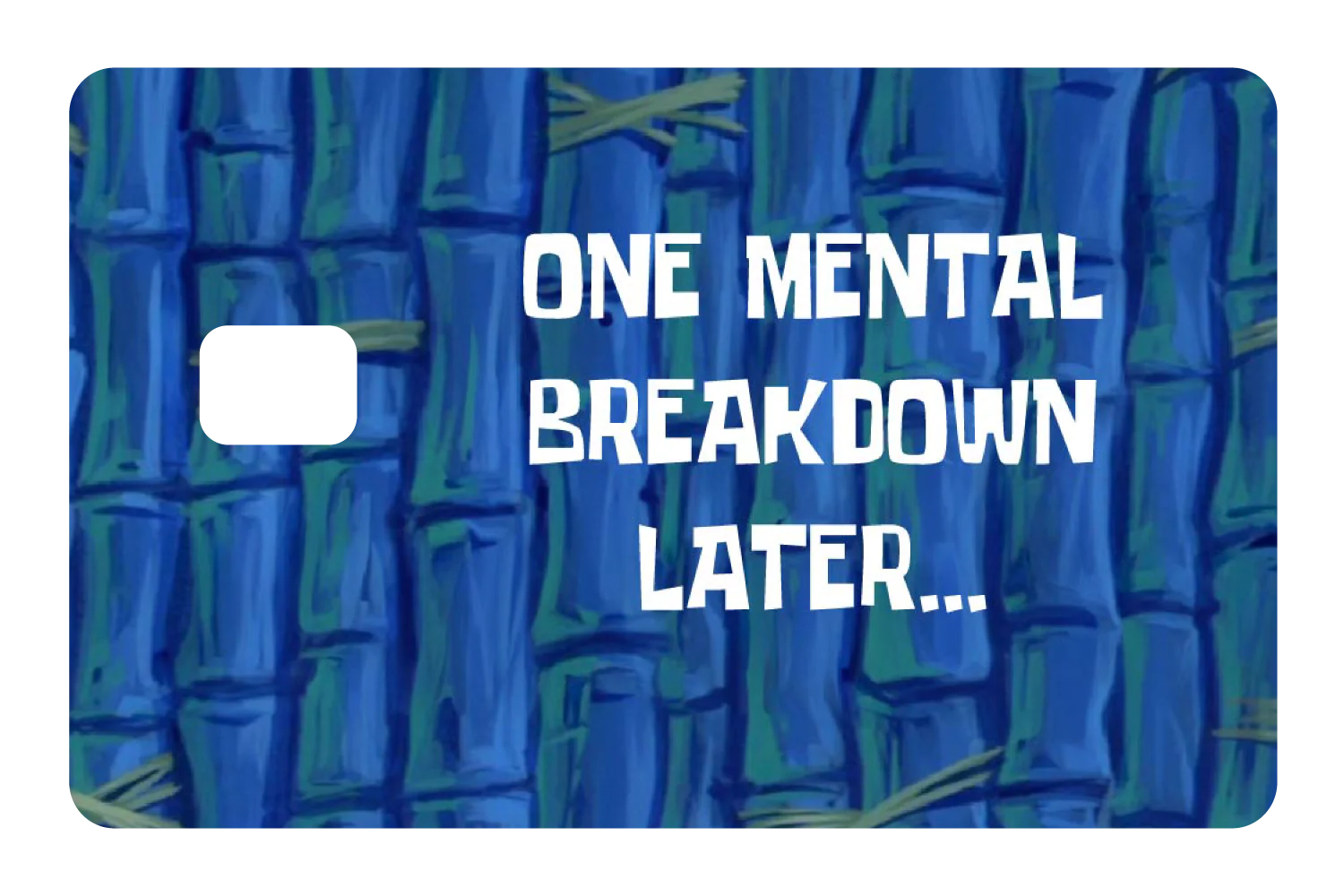 One Mental Breakdown Later - Image 2