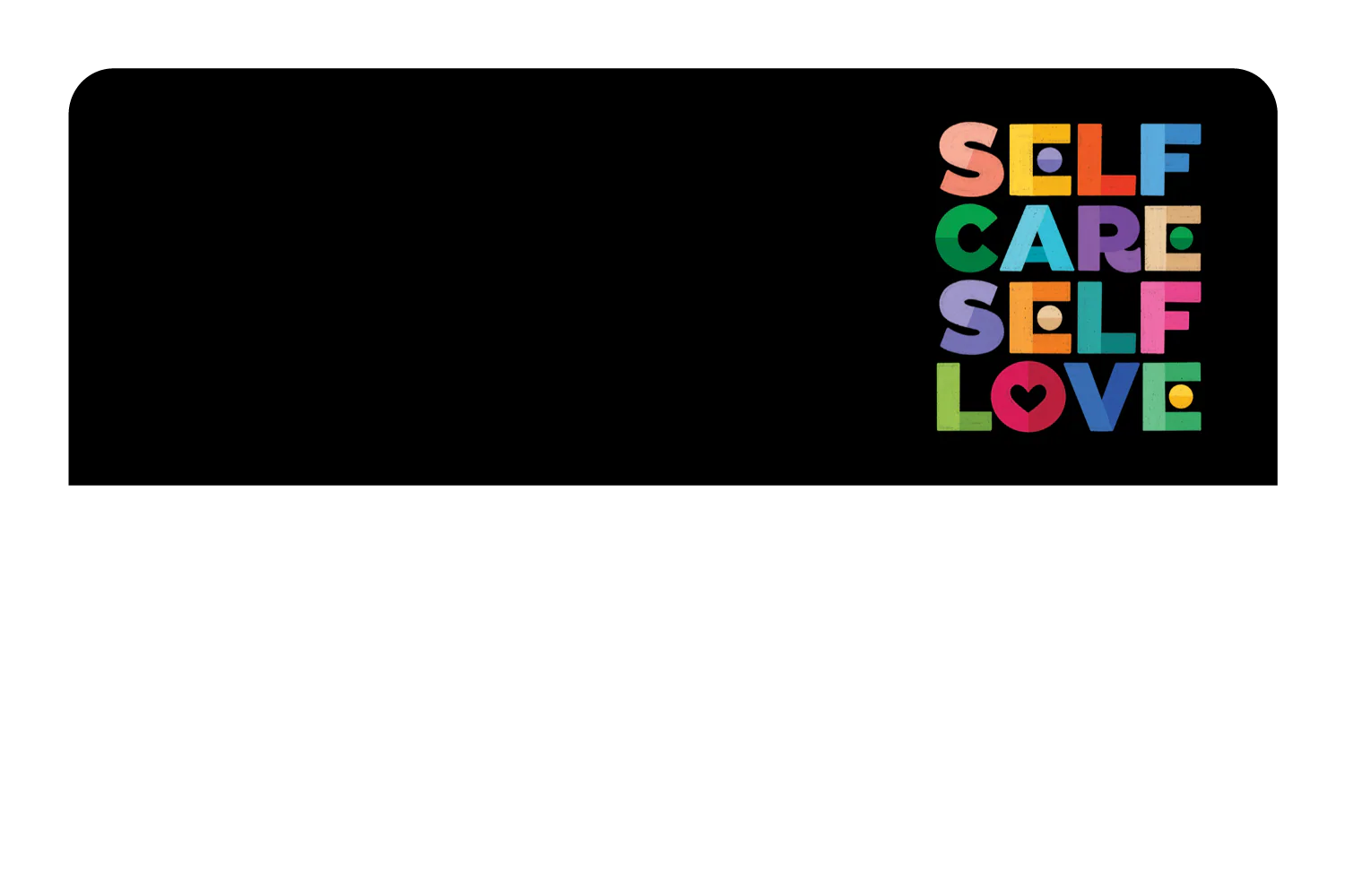 Self Care Self Love - Image 9